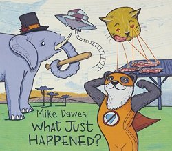 Mike Dawes - What Just Happened? [Import anglais]