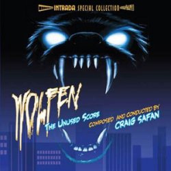Craig Safan - Wolfen: The Unused Score [Soundtrack]