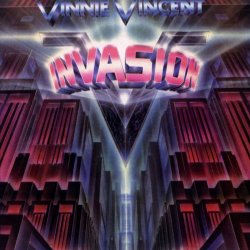   - Vinnie Vincent Invasion