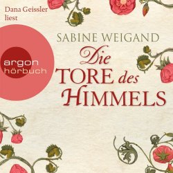 Sabine Weigand - Die Tore des Himmels Gek&uuml;rzte Fassung