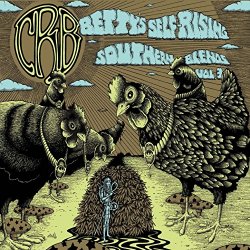 Chris Robinson Brotherhood - Betty's Self-Rising Southern Blends, Vol. 3