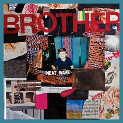 Meat Wave - Brother