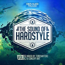 Various Artists - The Sound Of Hardstyle Vol. 2 [Explicit]