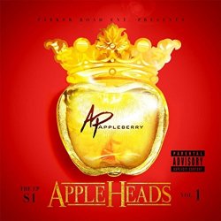 A.P. Appleberry - Appleheads, Vol. 1 (E.P. S1) [Explicit]
