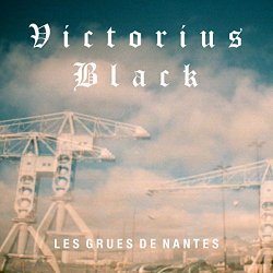 Victorius Black - Les Grues De Nantes