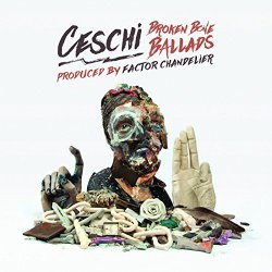 Ceschi - Broken Bone Ballads [Explicit]