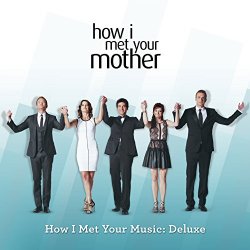   - How I Met Your Music: Deluxe (Original Television Soundtrack)