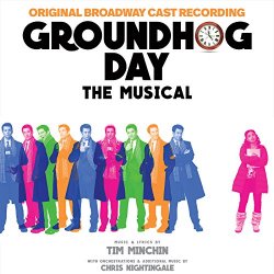 Original Broadway Cast of Groundhog Day - Groundhog Day The Musical (Original Broadway Cast Recording)