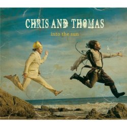 Chris And Thomas - Into the Sun