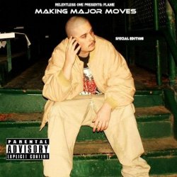 Flame - Making Major Moves [Explicit]