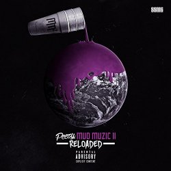 Peezy - Mud Muzic 2 Reloaded [Explicit]