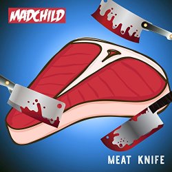Madchild - Meat Knife
