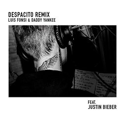 Luis Fonsi And Daddy Yankee - Despacito (Remix) [feat. Justin Bieber]