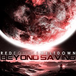 Red Equals Meltdown - Beyond Saving