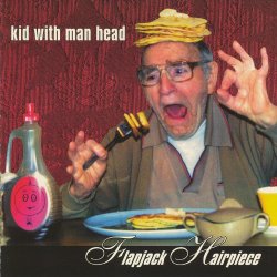 Kid With Man Head - Flapjack Hairpiece