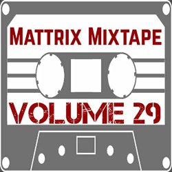 Various Artists - Mattrix Mixtape: Volume 29 [Explicit]