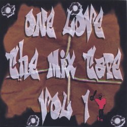 Various Artists - One Love the Mix Tape Vol. 1 [Explicit]