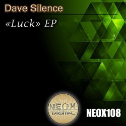 Dave Silence - Luck EP