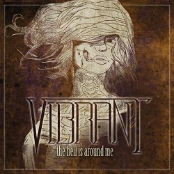 Vibrant - The Hell is Around Me [Explicit]