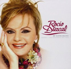 ROCIO DURCAL - Me Gustas Mucho: Todos los Grandes Exitos by DURCAL,ROCIO (2005-07-26)