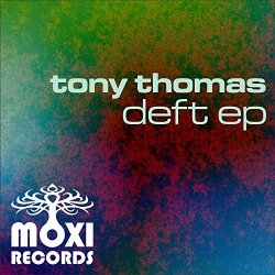 Tony Thomas - Deft EP