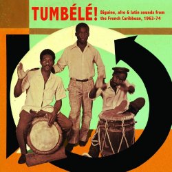 Various Artists - Soundway presents Tumbélé!