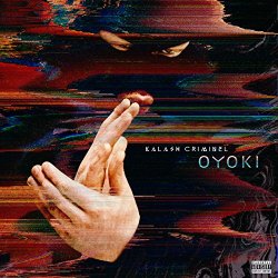 Kalash Criminel - Oyoki [Explicit]