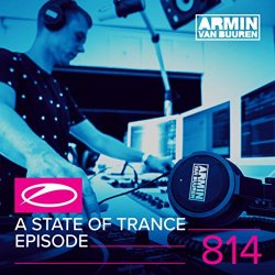 Armin van Buuren - A State Of Trance (Asot 814) ('The Best Of Armin Only' Recap, Pt. 2)