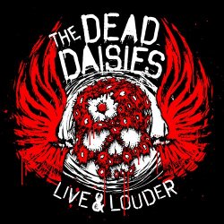 The Dead Daisies - Live & Louder