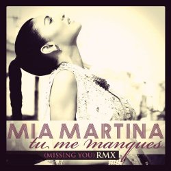 Mia Martina - Tu me manques