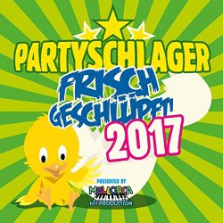 Various Artists - Partyschlager - frisch geschlüpft! 2017