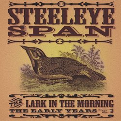 Steeleye Span - The Lark in the Morning