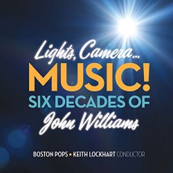   - Lights, Camera...Music! Six Decades of John Williams