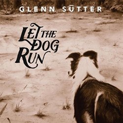   - Let the Dog Run
