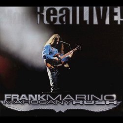 Frank Marino & Mahogany Rush - Real Live!