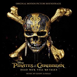 Geoff Zanelli - Pirates of the Caribbean: Dead Men Tell No Tales