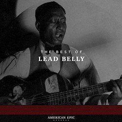 Lead Belly - American Epic: Lead Belly