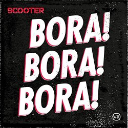 Scooter - Bora! Bora! Bora! (Extended Mix)