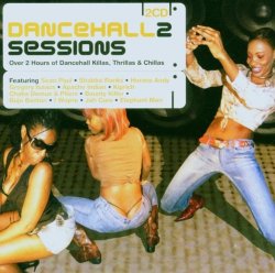 Various Artists - Dancehall 2 Sessions