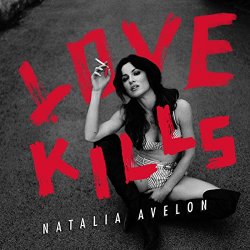 Natalia Avelon - Love Kills