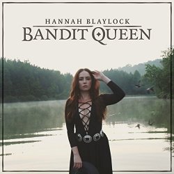 Hannah Blaylock - Bandit Queen