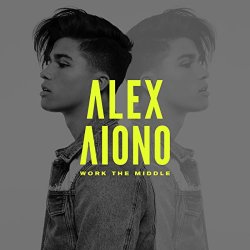 Alex Aiono - Work The Middle