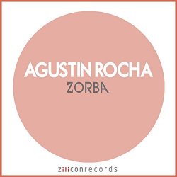 Agustin Rocha - Zorba