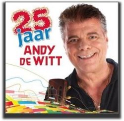 Andy De Witt - 25 Jaar... [Import anglais]