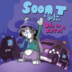 Soom T And Budz - Ode to a Karrot