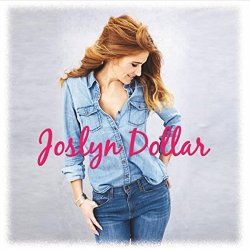 Joslyn Dollar - Joslyn Dollar [Explicit]