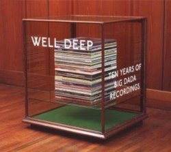 Compilation - Well deep - Ten Years Of Big Dada Recordings [Import anglais]