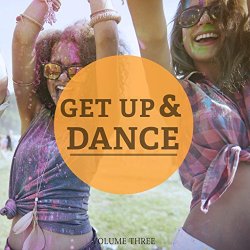 Various Artists - Get Up & Dance, Vol. 3 (Just Feel Good Deep House)