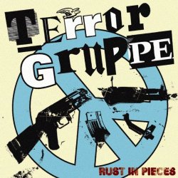Terrorgruppe - Rust In Pieces