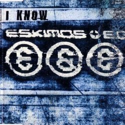 Eskimos & Egypt - I know